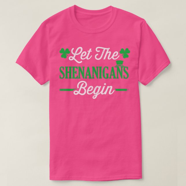 Funny ließ die Shenanigans beginnen für St Patrick T-Shirt (Design vorne)
