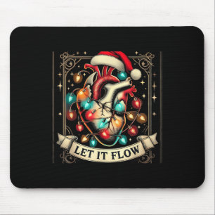 Funny Ließ es fließt Anatomie Herz Herz Herz Nurse Mousepad