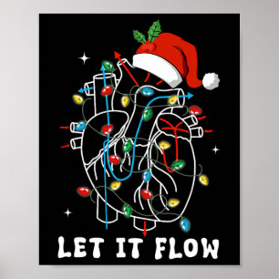 Funny Ließ es fließt Anatomie Herz Herz Herz Nurse Poster
