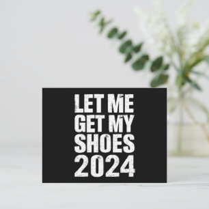 Funny Ließ mir meine Schuhe zu holen Postkarte
