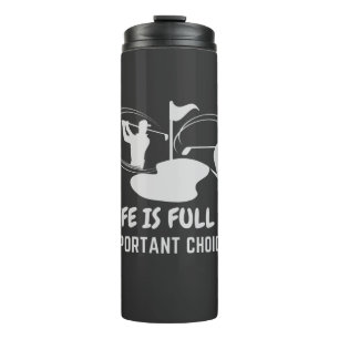 Funny Life ist voll von wichtigen Optionen Golf Ge Thermosbecher