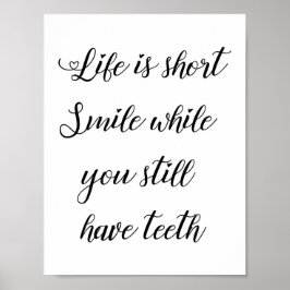 Funny Life Quote, Humorous Life Saying Poster