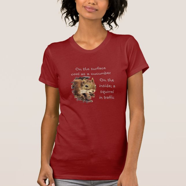 Funny Life Quote Surface Cool Inside Squirrel T-S T-Shirt (Vorderseite)