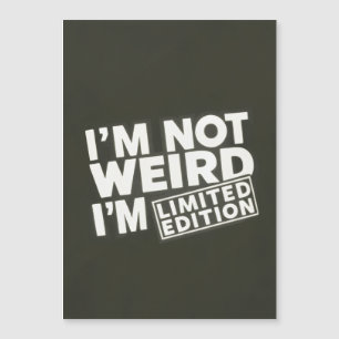 Funny Limited Edition Zitat - Magnetkarte