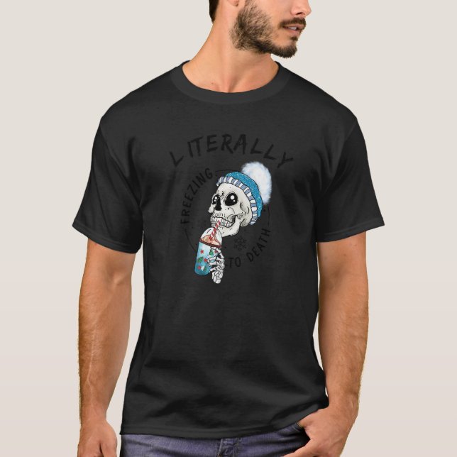 Funny Literally Freezing To Death Skull With Cold  T-Shirt (Vorderseite)
