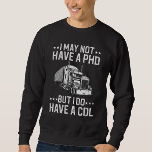 Funny LKW für Männer Frauen CDL LKW LKW Sweatshirt