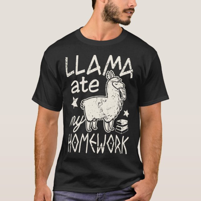 Funny Llama Ate My Hausaufgaben Alpaca T-Shirt für (Vorderseite)