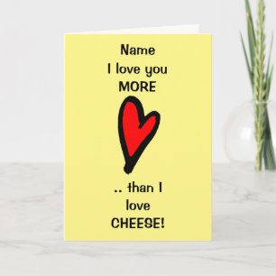 Funny Love You Cheese Valentines Carte de jour