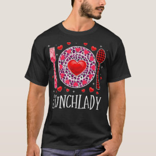 Funny Lunch Lady Happy Valentine's Day Women Match T-Shirt