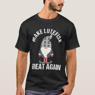 Funny Lutefisk macht Lutefisk Great Again Tomte Gn T-Shirt