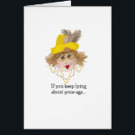 Funny Lying Birthday Lady Card<br><div class="desc">Eine lustige Karte für die Freundin, die nie ihr echtes Alter sagt. Diese humorvolle Karte wird sie sicherlich zum Lachen bringen. Die meisten Artikel in meinem Shop sind lustig und humorvoll. Mit albernen lustigen Sprüchen können Sie laut lachen. Eins von freundlich und unglaublich witzig, sie passen die meisten Anlässe. Mein...</div>