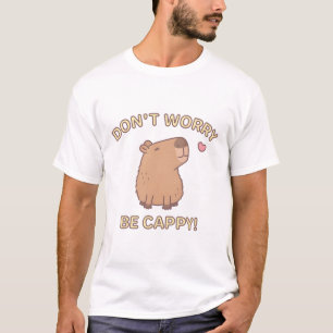 Funny Mach dir keine Sorgen, sei Cappy, Happy Capy T-Shirt