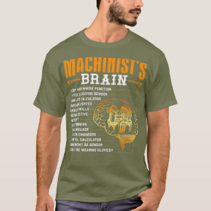 Funny Machinist Geschenke Machinisten Gehirn T-Shirt