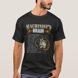 Funny Machinist Geschenke - Machinistisches Gehirn T-Shirt