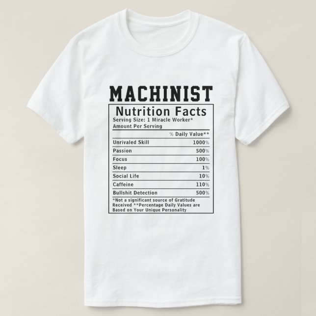 Funny Machinist Nutrition Fakten Mitarbeiter Mitar T-Shirt (Design vorne)