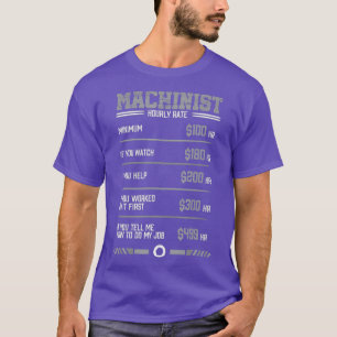 Funny Machinist Stundensatz T-Shirt
