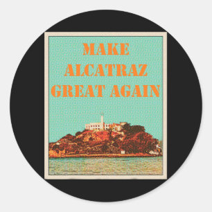 Funny macht Alcatraz wieder groß Trump USA 2 Runder Aufkleber