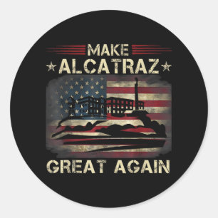 Funny macht Alcatraz wieder groß Trump USA 3 Runder Aufkleber