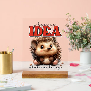 Funny macht Igel Wortart Acrylschild
