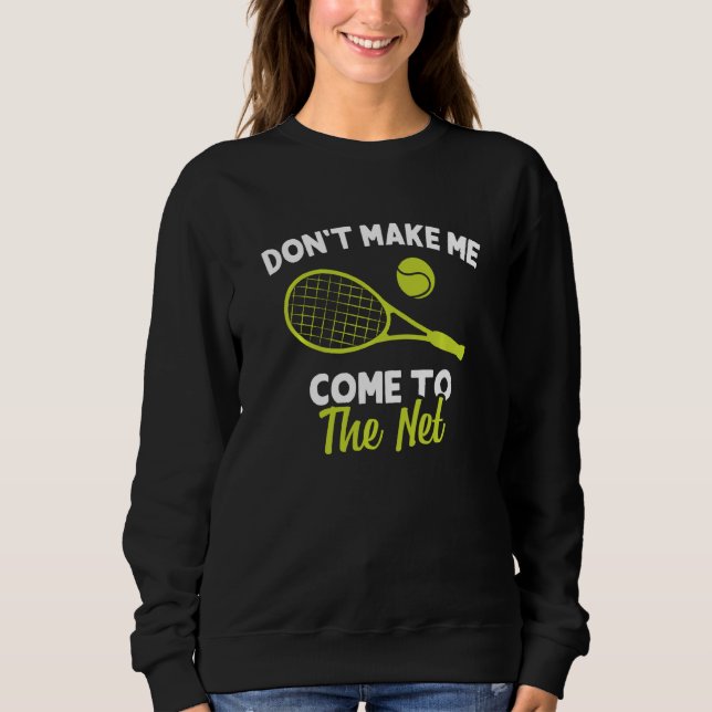 Funny macht mich zum Tennis Player Co. Sweatshirt (Vorderseite)