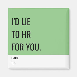 Funny Magnet für Mitarbeiter