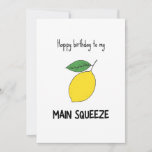 Funny Main Sqeeze Pub Birthday Card<br><div class="desc">Herzlichen Glückwunsch zum Geburtstag zu meiner Hauptpresse - lustige Geburtstagskarte mit einer minimalistischen Abbildung einer Zitrone</div>