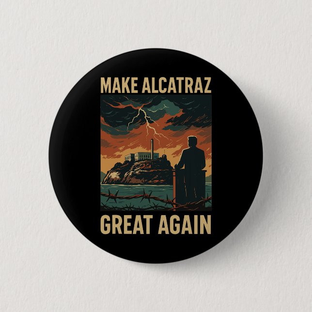 Funny Make Alcatraz Great Again Sf Rock Alcatraz G Button (Vorderseite)
