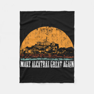 Funny Make Alcatraz Great Trump USA Historischer S Fleecedecke