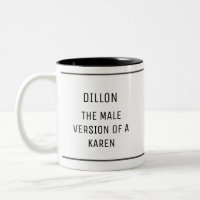 Funny Male Karen Custom
