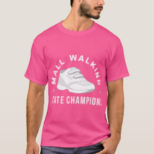 Funny Mall Walker Staat Champions T-Shirt