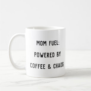 Funny Mama Life Kaffee Tasse - Mama Fuel Chaos Ges