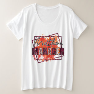 Funny Mama Meltdown Manager Wortart Große Größe T-Shirt