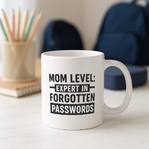 Funny Mama Tasse; Experte für vergessene Passwörte Kaffeetasse