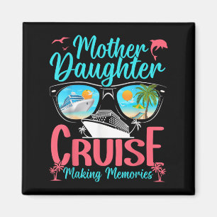 Funny Mama Tochter Urlaub Kreuzfahrt Mutter Tochte Magnet