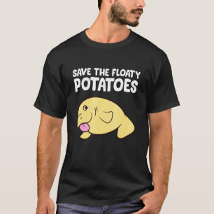 Funny Manatee Rettete Die Floaty Kartoffeln Niedli T-Shirt