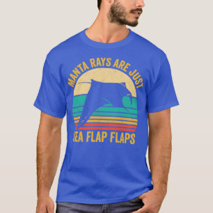 Funny Manta Ray Stingray sind nur Sea Flap Flaps R T-Shirt