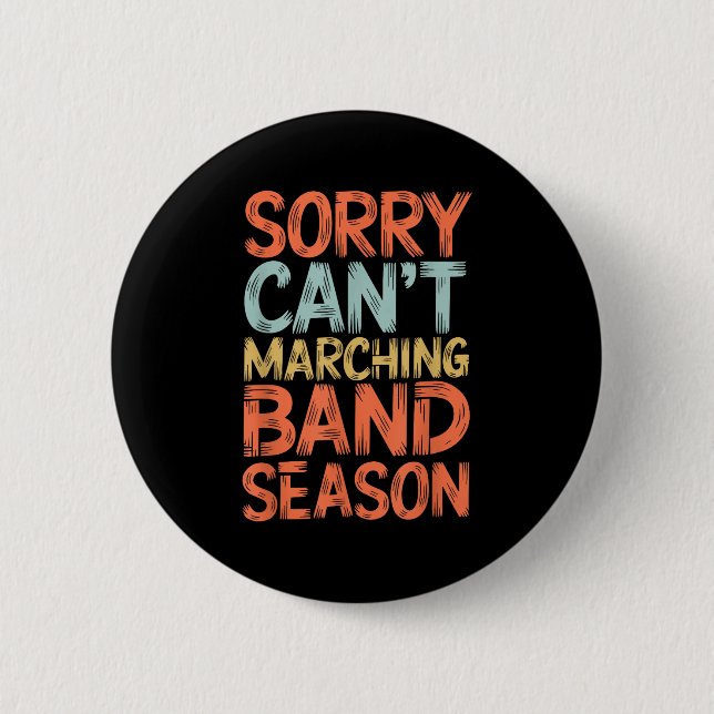 Funny Marching Band Sorry, ich kann es nicht March Button (Vorderseite)