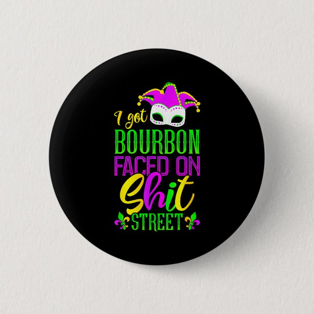 Funny Mardi Gras Bourbon Street , New Orleans Drin Button (Vorderseite)