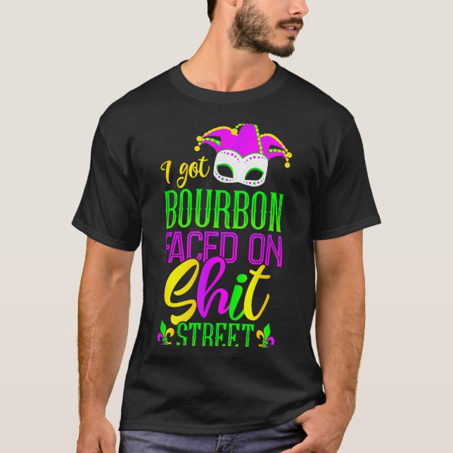 Funny Mardi Gras Bourbon Street , New Orleans Drin T-Shirt (Vorderseite)