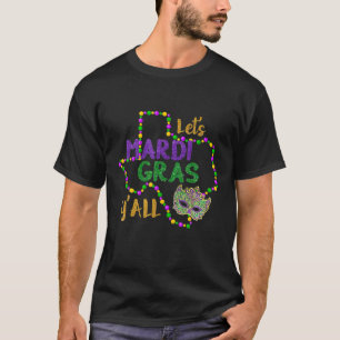 Funny Mardi Gras Y'all Galveston Spaß Niedliche Pe T-Shirt