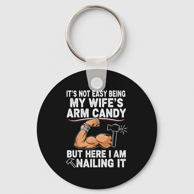 Funny Married Dad Husband Arm Candy Quote Humor  Schlüsselanhänger (Vorderseite)