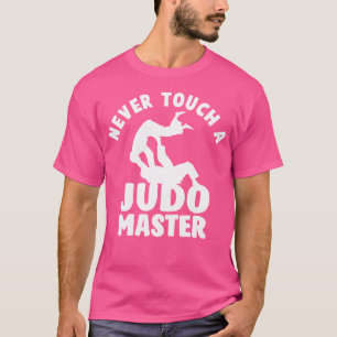 Funny Martial Arts's Niemals Touch als Judo Master T-Shirt