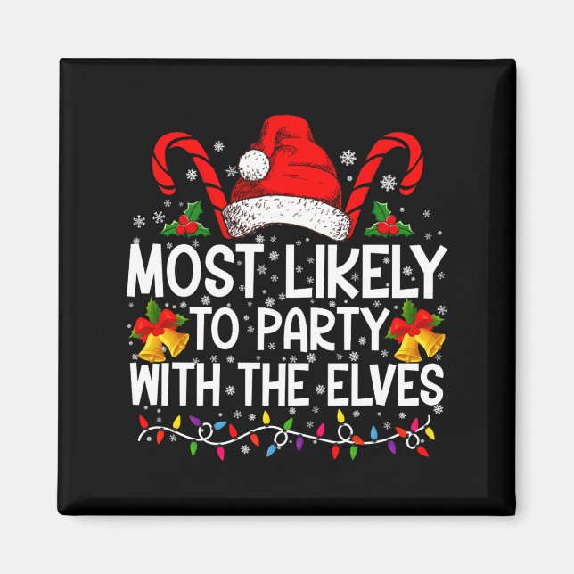 Funny Matching Christmas Most Likely To Party  Magnet (Vorne)