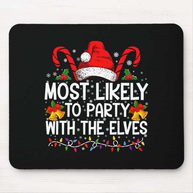 Funny Matching Christmas Most Likely To Party  Mousepad (Vorne)