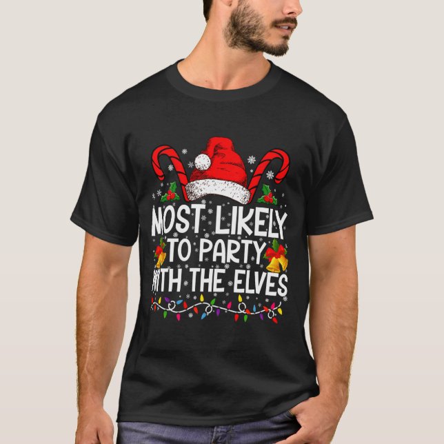Funny Matching Christmas Most Likely To Party  T-Shirt (Vorderseite)