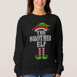 Funny Matching Family The Brother Elf Christmas Co Sweatshirt