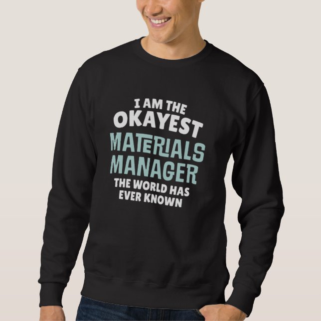 Funny Materials Manager Geschenk - Ich bin das Ric Sweatshirt (Vorderseite)