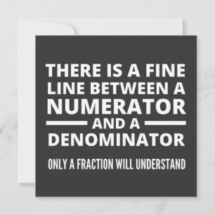 Funny Math FINE LINE NUMERATOR DENOMINATOR Einladung