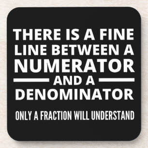 Funny Math FINE LINE NUMERATOR DENOMINATOR Getränkeuntersetzer