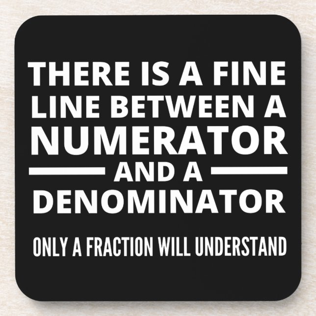 Funny Math FINE LINE NUMERATOR DENOMINATOR Getränkeuntersetzer (Vorderseite)